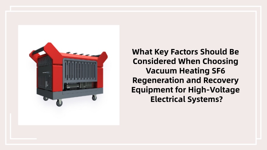 vacuum heating sf6 regeneration and recovery equipment