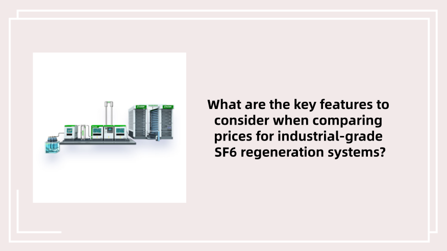 Compare Prices For Industrial-Grade SF6 Regeneration Systems